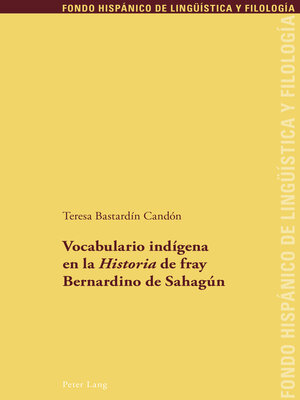 cover image of Vocabulario indígena en la «Historia» de fray Bernardino de Sahagún